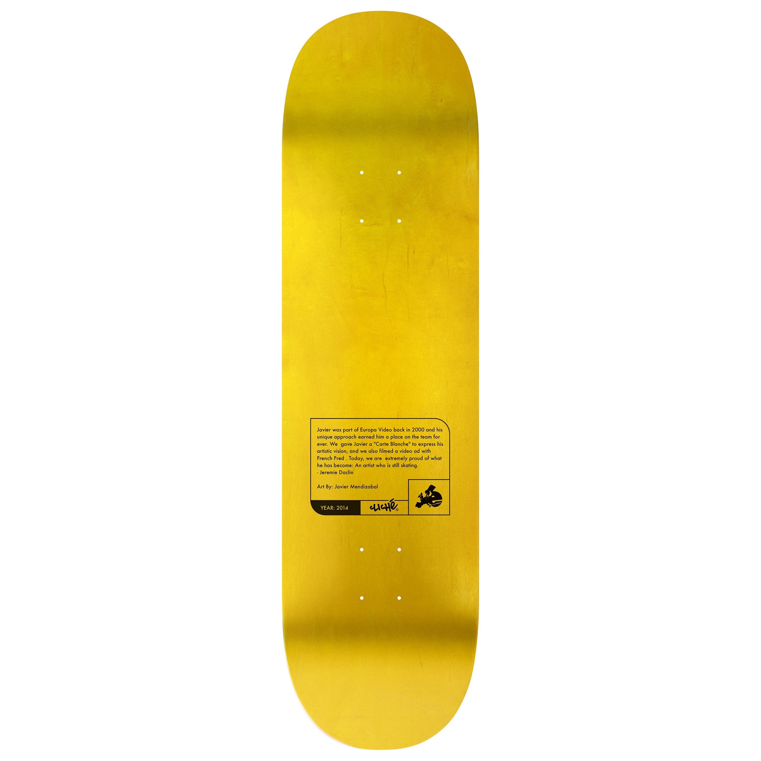 Cliche Skateboard Deck Javier Mendizabal Griptape Art 8.25" x 31.7"